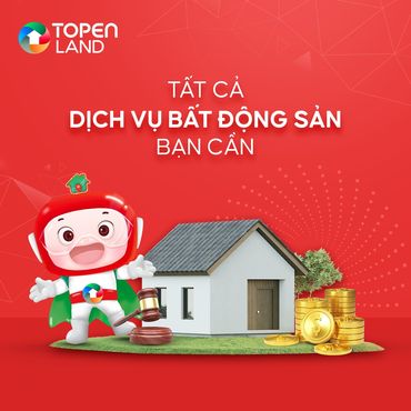 TOPENLAND - NỀN TẢNG CHO MỌI NHU CẦU GIAO DỊCH BẤT ĐỘNG SẢN