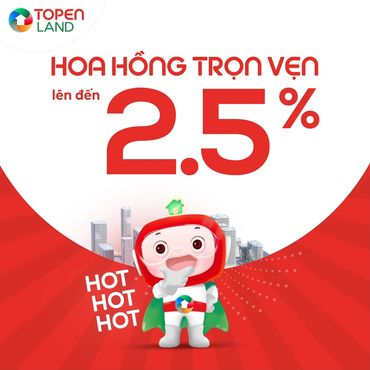 HOA HỒNG HƯỞNG TRỌN - LÊN ĐẾN 2.5%